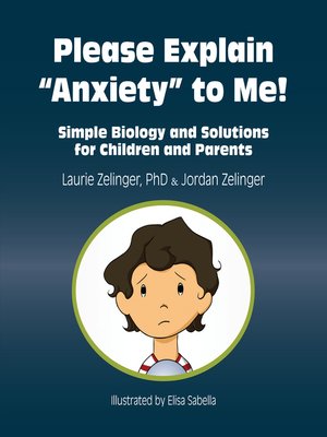 cover image of Please Explain Anxiety to Me!
